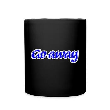 Réclamation Go away - Vectorgraphic - Mug uni - noir - Devant