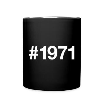 1971 Hashtag 55 Jahre 55. Geburtstag - Tasse einfarbig - Schwarz - Vorne