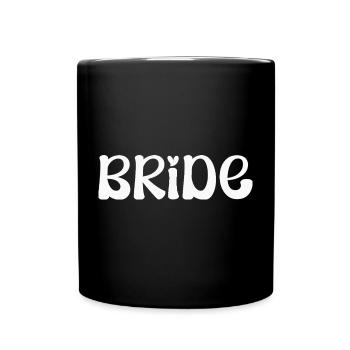 Bride Wedding Fiancée - Full Colour Mug - black - Front