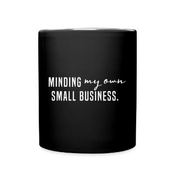 S’occuper de ma propre petite entreprise entrepreneuriale - Mug uni - noir - Devant