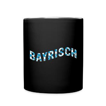 Bayerisch Schriftzug | Bayern - Tasse einfarbig - Schwarz - Vorne
