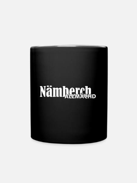 Nämberch - Nürnberg - allmächd - Spruch - Tasse einfarbig - Schwarz