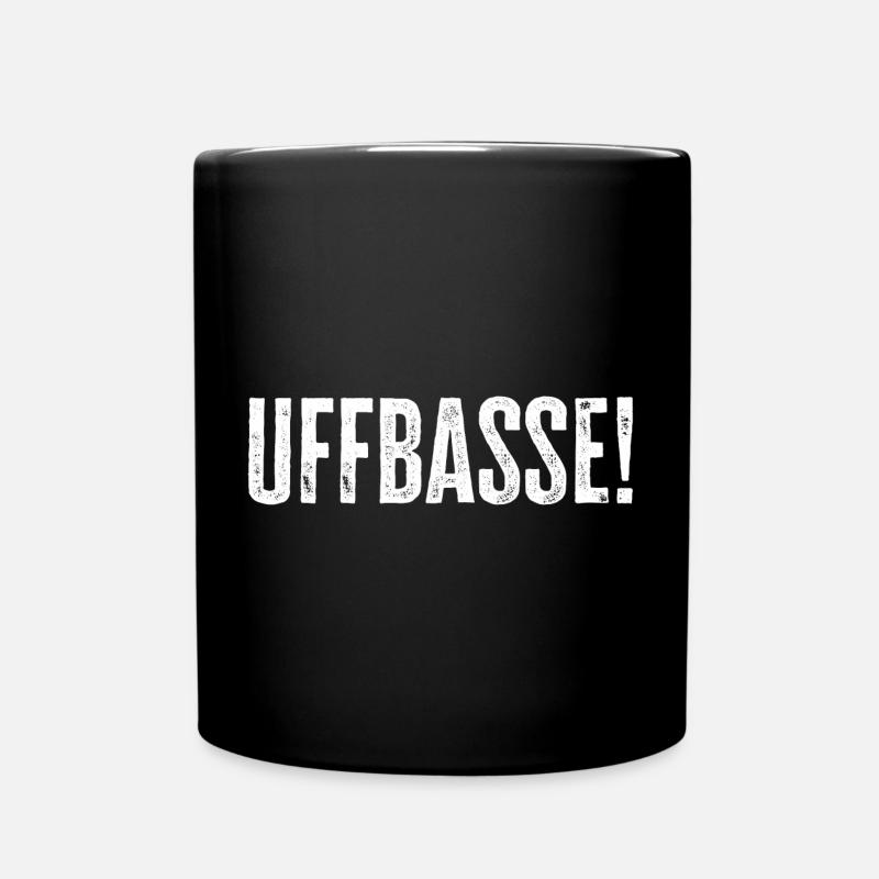 Uffbasse - Aufpassen Dialekt badisch deutsch - Tasse einfarbig - Schwarz