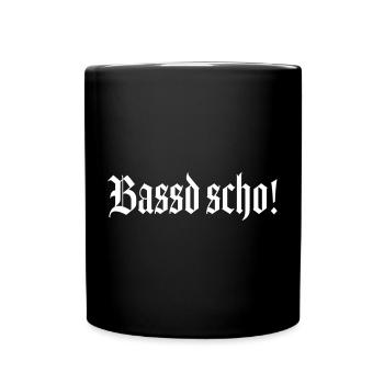bassd scho - Tasse einfarbig - Schwarz - Vorne