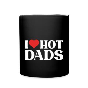 I Love Hot Dads - Tasse einfarbig - Schwarz - Vorne