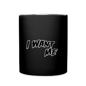 I want me - Tasse einfarbig - Schwarz - Vorne