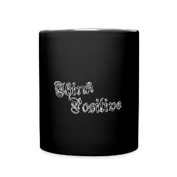 Think positive - Tasse einfarbig - Schwarz - Vorne