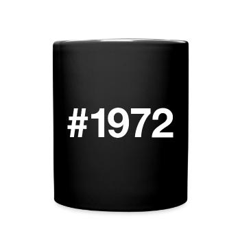 1972 Hashtag 54 years 54th birthday - Full Colour Mug - black - Front