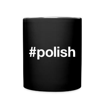 POLISH Polnisch Poland Polen Hashtag - Tasse einfarbig - Schwarz - Vorne