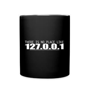 There Is No Place Like 127.0.0.1 [white] - Full Colour Mug - black - Front