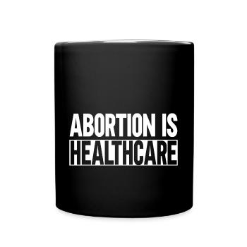 L’avortement est un soin de santé - Mug uni - noir - Devant