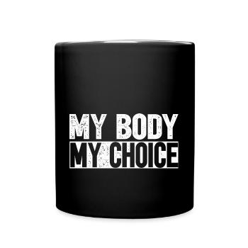 Mon corps, ma décision - Mug uni - noir - Devant