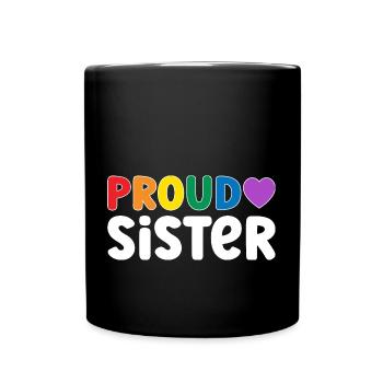 Stolze Schwester LGBT - Tasse einfarbig - Schwarz - Vorne