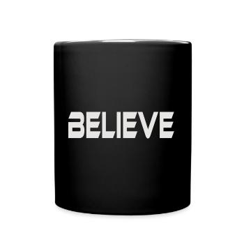 BELIEVE - Tasse einfarbig - Schwarz - Vorne