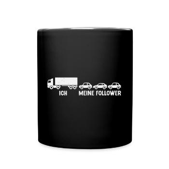 LKW Fahrer Meine Follower Fernfahrer - Tasse einfarbig - Schwarz - Vorne