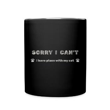 Sorry I Can’t – Plans With My Cat - Full Colour Mug - black - Front
