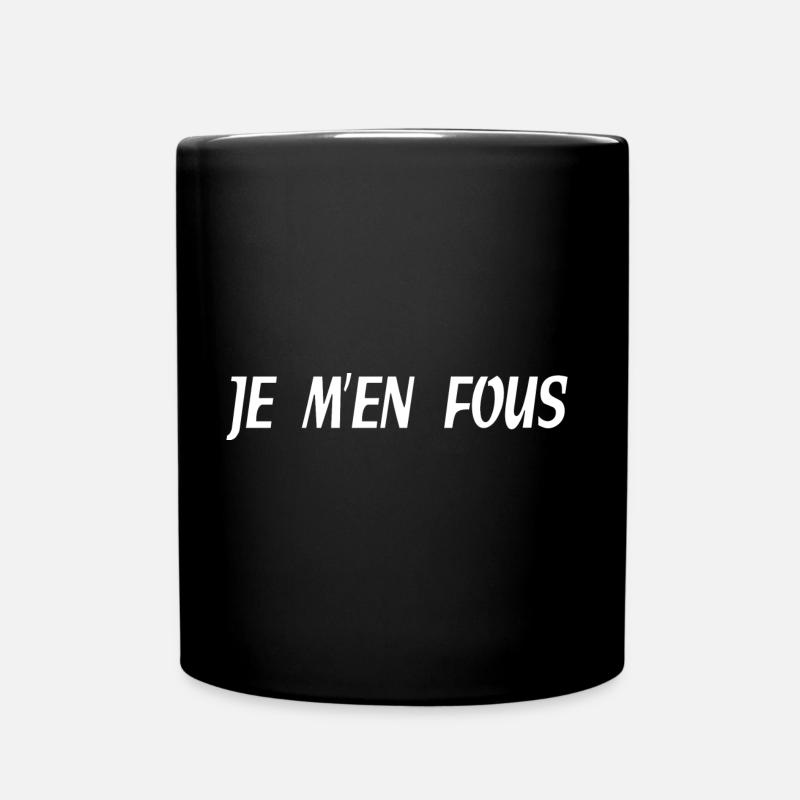 Je m'en fous - Mug uni - noir
