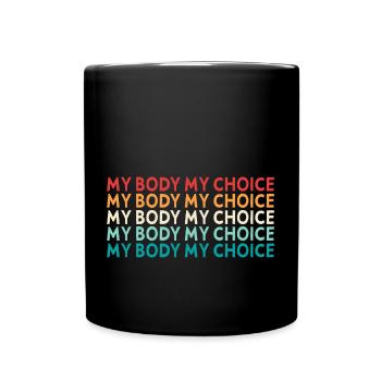 Mon corps, ma décision - Mug uni - noir - Devant