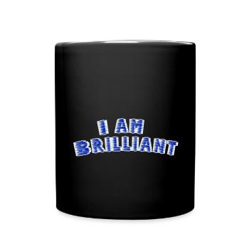 I am brilliant - Tasse einfarbig - Schwarz - Vorne