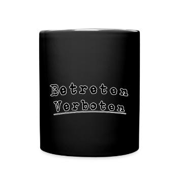 Betreten Verboten - Tasse einfarbig - Schwarz - Vorne