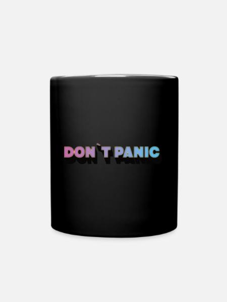 DONT PANIC - Tasse einfarbig - Schwarz