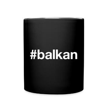 BALKAN Hashtag - Tasse einfarbig - Schwarz - Vorne