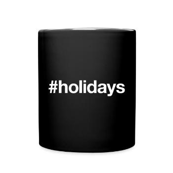 HOLIDAYS Ferien - Tasse einfarbig - Schwarz - Vorne