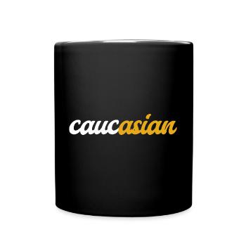 I Put The Asian In Caucasian Asian Joke - Tasse einfarbig - Schwarz - Vorne