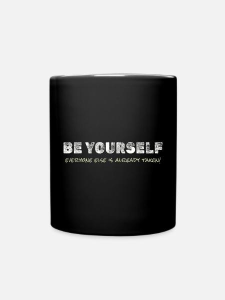 Soyez vous-même – T-shirt motivant - Mug uni - noir