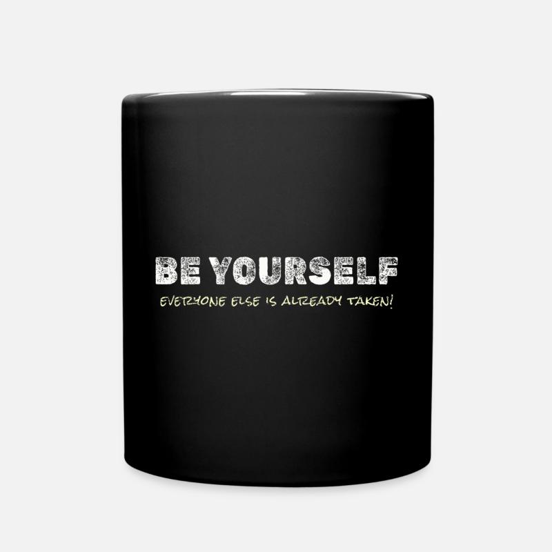 Soyez vous-même – T-shirt motivant - Mug uni - noir