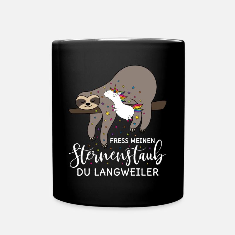 Faultier Einhorn Spruch Fress meinen Sternenstaub - Tasse einfarbig - Schwarz