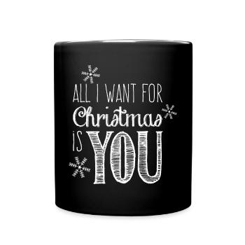 All I want for Christmas is you - Weihnachten - Tasse einfarbig - Schwarz - Vorne