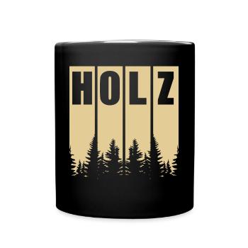 HOLZ SÄGE KETTENSÄGE GESCHENK WALD FÖRSTER BERUF - Tasse einfarbig - Schwarz - Vorne