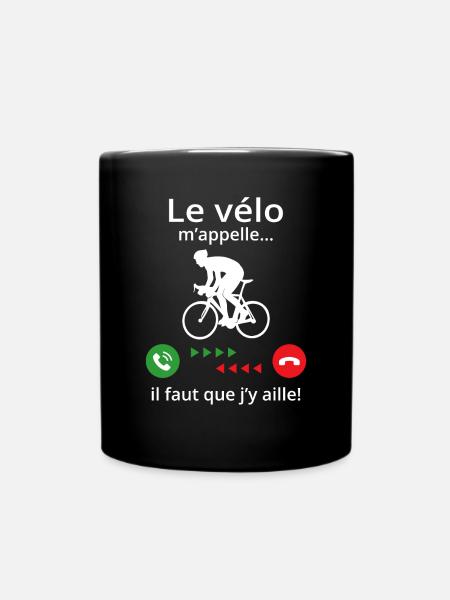 le velo m'appelle ...il faut que j'y aille! - Mug uni - noir