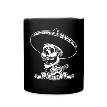 SING AND DONT CRY - Full Colour Mug - black - Front