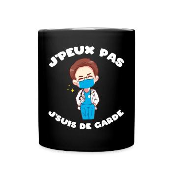 J'peux pas j'suis de garde Humour soignant cadeau - Mug uni - noir - Devant