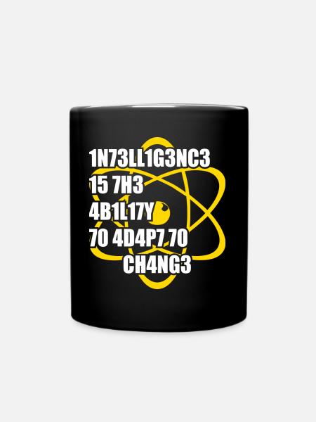 Intelligence is the ability to adept to change - Full Colour Mug - black