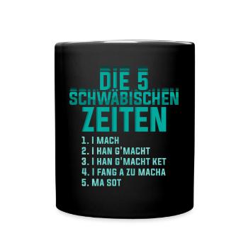 Die 5 Schwäbischen Zeiten - Tasse einfarbig - Schwarz - Vorne