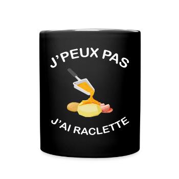 J'peux pas j'ai raclette Humour Cadeau raclette - Mug uni - noir - Devant
