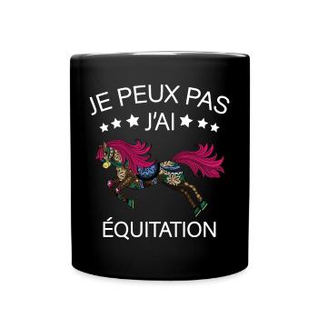Je peux pas j'ai Equitation - Mug uni - noir - Devant