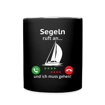 segeln ruft an und ich muss gehen t-shirt segeln - Tasse einfarbig - Schwarz - Vorne