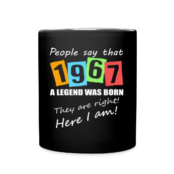 Legende geboren 1967. Lustiger Geburtstagsspruch - Tasse einfarbig - Schwarz - Vorne