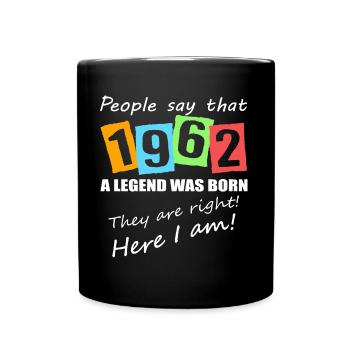 Legende geboren 1962. Lustiger Geburtstagsspruch - Tasse einfarbig - Schwarz - Vorne