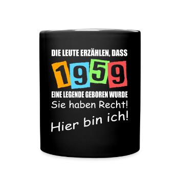 Legende geboren 1959. Lustiger Geburtstagsspruch - Tasse einfarbig - Schwarz - Vorne