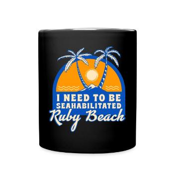 I Need To Be Seahabilitated Ruby Beach Summer - Tasse einfarbig - Schwarz - Vorne