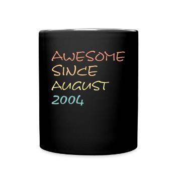 Awesome Since August 2004 - Tasse einfarbig - Schwarz - Vorne