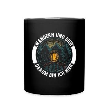 Wandern Und Bier Darum Bin Ich Hier - Tasse einfarbig - Schwarz - Vorne