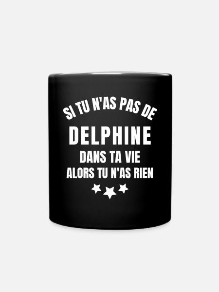 Delphine, prénom Delphine, anniversaire Delphine - Mug uni - noir