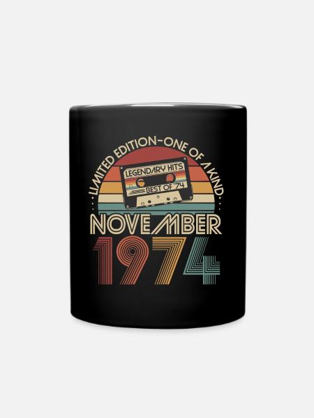 November 1974 Jahrgang geboren Retro Geburtstag - Tasse einfarbig - Schwarz