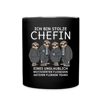 Unglaublich fleißiges Team Faultiere Stolze Chefin - Tasse einfarbig - Schwarz - Vorne